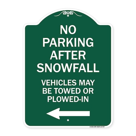 Signmission No Parking After Snowfall Vehicles May Be Towed or Plowed-In with Left Arrow, A-DES-GW-1824-23787 A-DES-GW-1824-23787